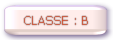 CLASSE : B